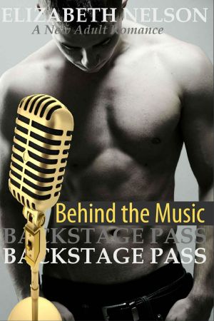 [The Backstage Pass Rock Star Romance 04] • Behind the Music